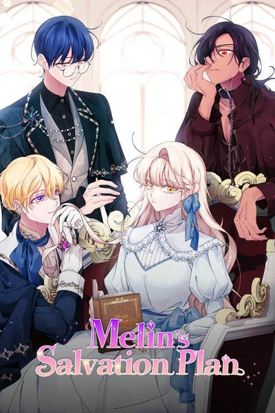 Melin's Salvation Plan [Official]